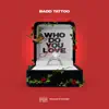 Who Do You Love - Single album lyrics, reviews, download