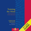 Training the Mind: & Cultivating Loving-Kindness (Unabridged) - Chögyam Trungpa, Judith L. Lief (editor) & Pema Chödrön (foreword)