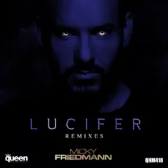 Lucifer (Remixes) - EP by Micky Friedmann album reviews, ratings, credits