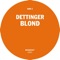 Blond 2 - Dettinger lyrics