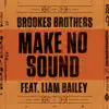 Stream & download Make No Sound - Single