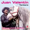 Juan Valentín Con Tambora (feat. Banda La Costeña) album lyrics, reviews, download