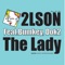 The Lady (feat. BUMKEY & Dok2) - 2LSON lyrics