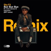 Bye Bye Bye (feat. Jvck James & Chronixx) [S.P.Y Remix] artwork