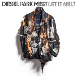 Let It Melt - Diesel Park West Let It Melt - Diesel Park West