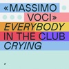 Everybody in the Club Crying - Single