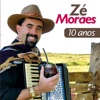 Zé Moraes, 10 Anos