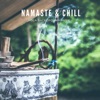 Namaste & Chill, 2020