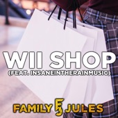 Wii Shop (feat. Insaneintherainmusic) by FamilyJules