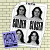 Colder & Closer (Patrick Holland Remix) - Single album lyrics, reviews, download