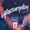 Misconception (feat. Cassandra Grey) - Single