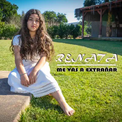 Me Vas a Extrañar - Single - Renata