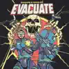 Evacuate - Single album lyrics, reviews, download