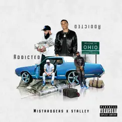 Addicted - Single by Mistarogers & Stalley album reviews, ratings, credits