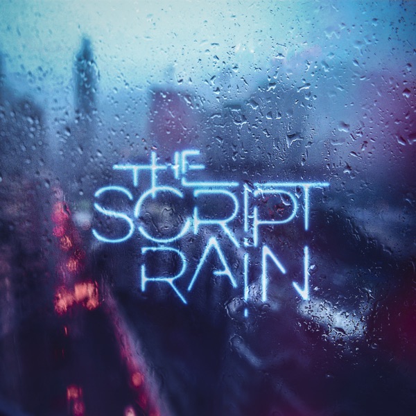 Rain - EP - The Script