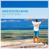 Radar Detector - Dive into My World