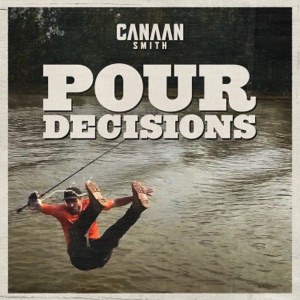 Canaan Smith - Pour Decisions - Line Dance Musik