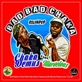 Bad Bad Chaka Reloaded (feat. Marvelous) artwork