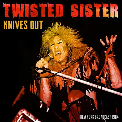 Knives Out (Live 1984) - Twisted Sister