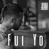 Stream & download Fui Yo - Single