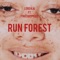 Run Forest (feat. ThatHippyDee) - Lord Kai lyrics