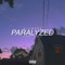 Paralyzed (feat. Nate) - ELEMXNT lyrics
