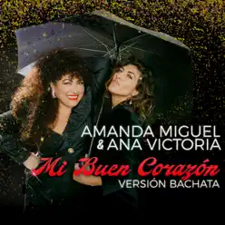 Mi Buen Corazón (Versión Bachata) - Single - Amanda Miguel