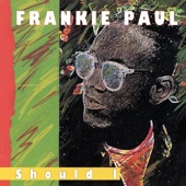 Frankie Paul - Ain't Nothing In This World