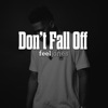 Don't Fall Off - Single, 2019