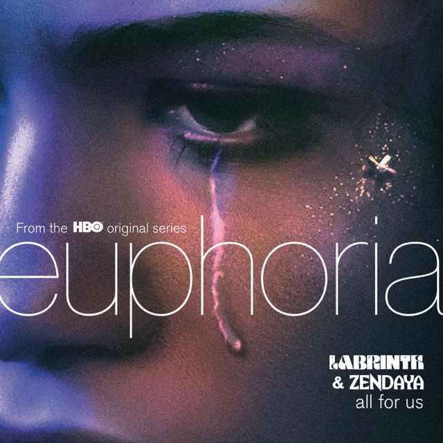 All for Us (From the HBO Original Series Euphoria)