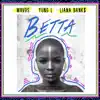 Betta - Single album lyrics, reviews, download