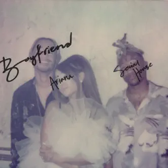 Boyfriend - Single by Ariana Grande & Social House album reviews, ratings, credits