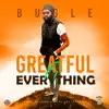 Stream & download Greatful Fi Everything - Single