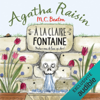 M.C. Beaton - À la claire fontaine: Agatha Raisin enquête 7 artwork