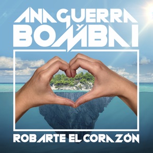 Bombai & Ana Guerra - Robarte el Corazón - Line Dance Music