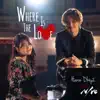 Where Is the Love (feat. NIve) - Single album lyrics, reviews, download