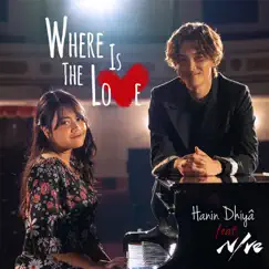 Where Is the Love (feat. NIve) - Single by Hanin Dhiya album reviews, ratings, credits