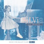 Music for Ballet Class, Vol. 6: Silvia por Silvia artwork