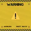 Warning (feat. Nasty Navvs) - Single album lyrics, reviews, download