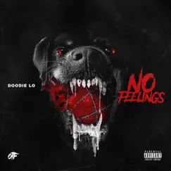 No Feelings - Single by Doodie Lo album reviews, ratings, credits