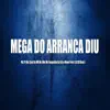 Stream & download Mega do Arranca Diu