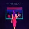 Girl from the City, Pt. 1 - Single album lyrics, reviews, download