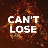 Can't Lose artwork