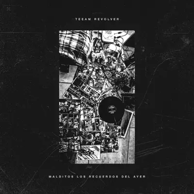 Malditos Los Recuerdos Del Ayer - Single - Teeam Revolver