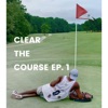 Clear the Course EP, Vol. 1 - EP