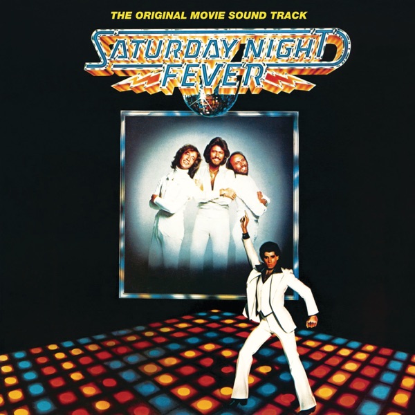 Saturday Night Fever (The Original Movie Soundtrack) - Multi-interprètes