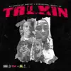 Talkin' (feat. Kai Bandz & Lul DreDay) - Single album lyrics, reviews, download