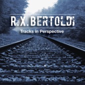 R.X. Bertoldi - Set Me Free