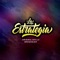 La Estrategia (feat. Broganjah) - OriginalSkillz lyrics