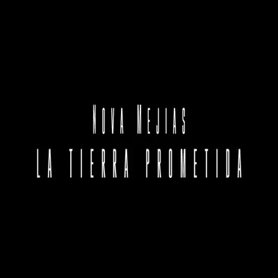 La Tierra Prometida - Single - Nova Mejías
